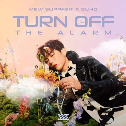 Mew Suppasit - Turn Off The Alarm  4to Single (Versión del Normal)